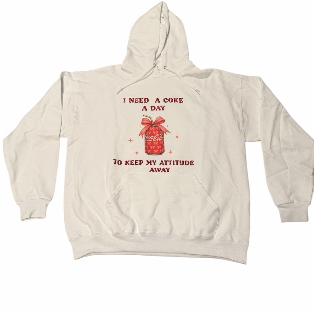 I Need A Coke A Day To Keep My Attitude Away - CAN BE PERSONALIZED- ALL SIZES